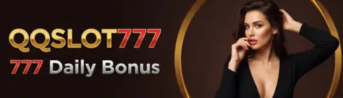 qqslot777 777 daily bonus