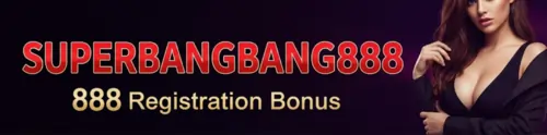 superbangbang888 888 registration bonus