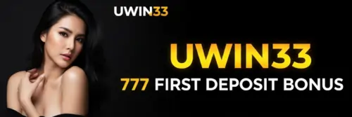 uwin33 777 first deposit bonus